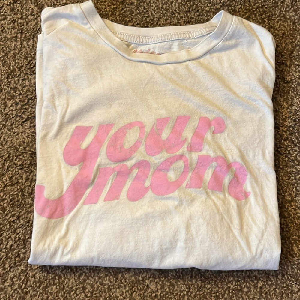 Your Mom Tee